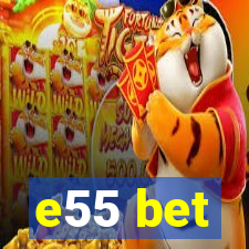 e55 bet